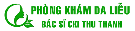 PHÒNG KHÁM DA LIỄU THẪM MỸ | BS CKI THU THANH